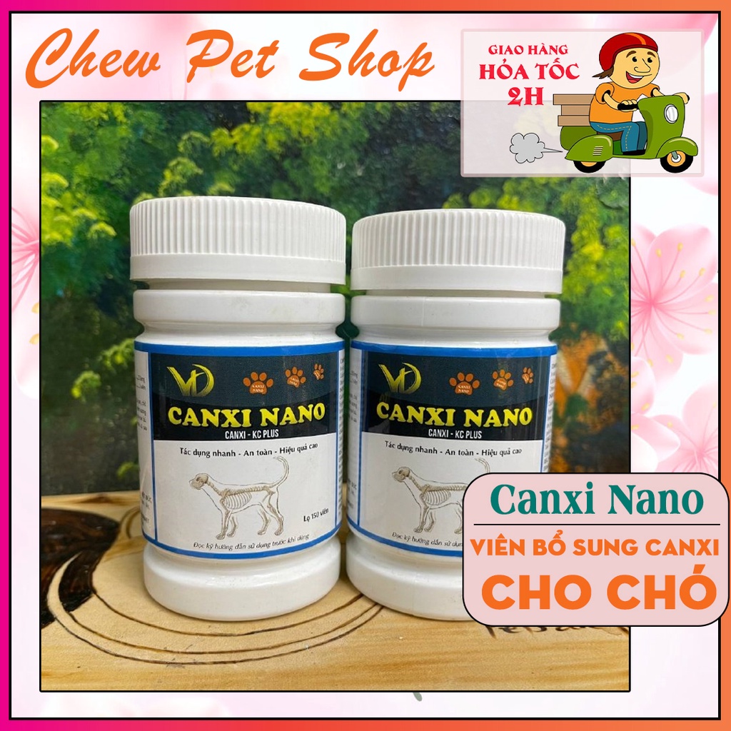 Canxi Nano Cho Chó Mèo sau sinh, bị cụp tai, hạ bàn - Phụ kiện chó mèo Chewpet shop