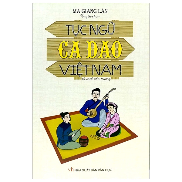 Sách - Tục Ngữ, Ca Dao Việt Nam - Tủ Sách Nhà Trường