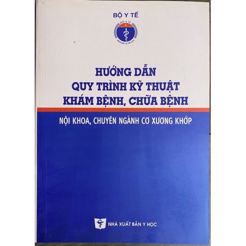 Sách - Hướng dẫn quy trình kỹ thuật khám bệnh, chữa bệnh nội khoa, chuyên ngành cơ xương khớp