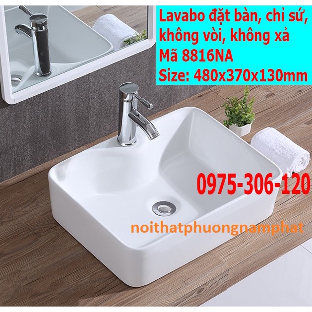 Chậu rửa mặt lavabo Đặt Bàn Đá 8816NA thương hiệu NA.GRAND, men NANO trắng sáng chống ố chống bám bẩn la vuông trắng