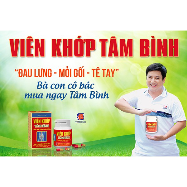 ✅  Viên Khớp Tâm Bình - Không còn nỗi lo về thoái hóa khớp, viêm khớp, sưng khớp, tê bì chân tay