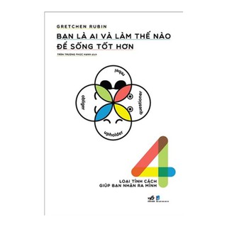 Sách - Bạn là ai và làm thế nào để sống tốt hơn [Nhã Nam]