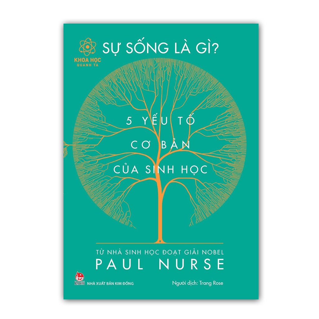 Sách - Khoa học quanh ta - Sự sống là gì? 5 yếu tố cơ bản của sinh học - Kim Đồng Sach24h