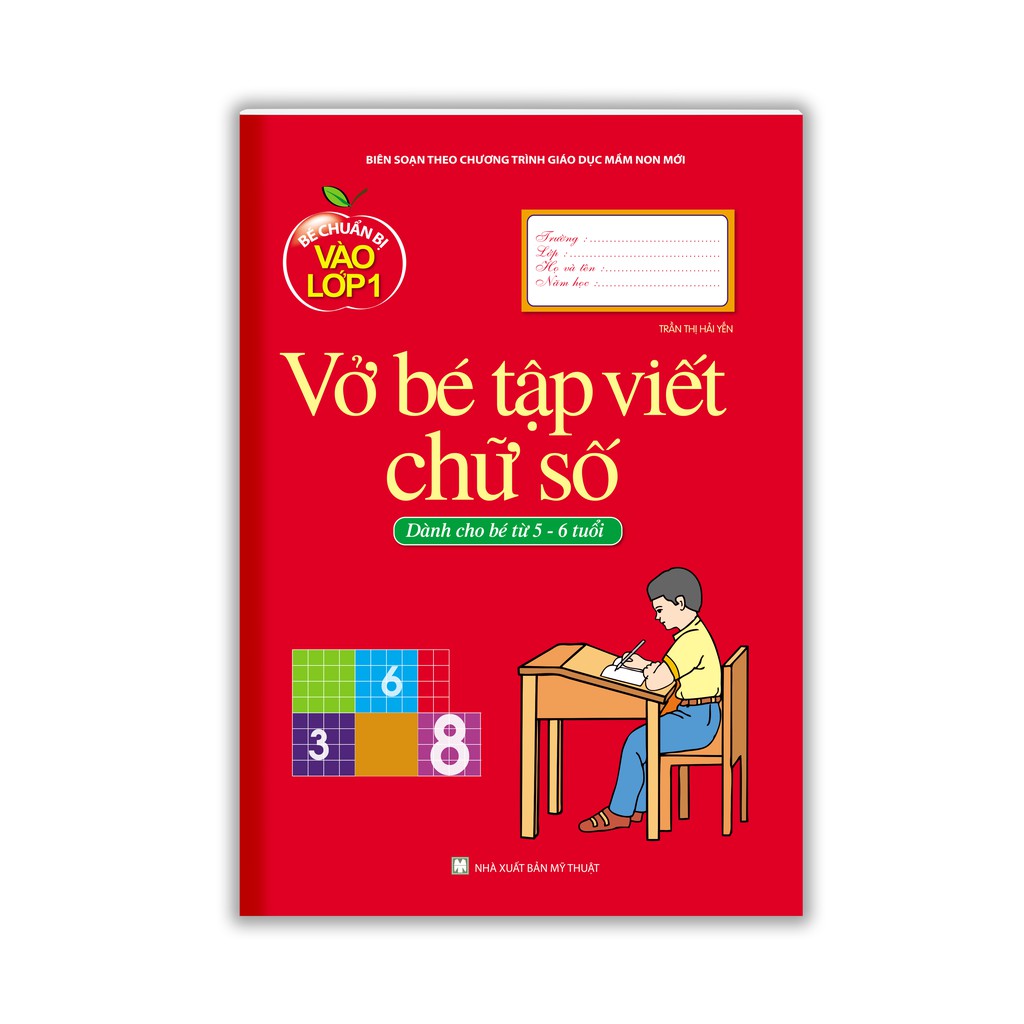 Sách - Bé chuẩn bị vào lớp 1 - Vở bé tập viết chữ số ( dành cho bé từ 5-6 tuổi )