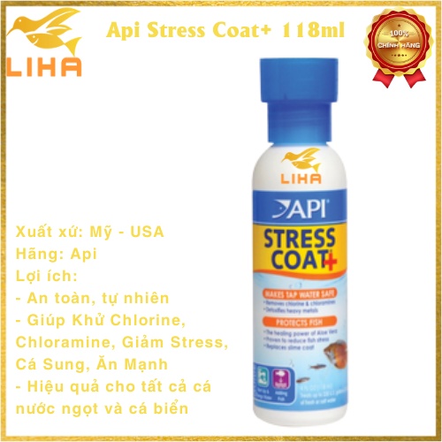 Api Stress Coat+ 118ml - Khử Chlorine, Chloramine,Giảm Stress, Cá Sung, Ăn Mạnh