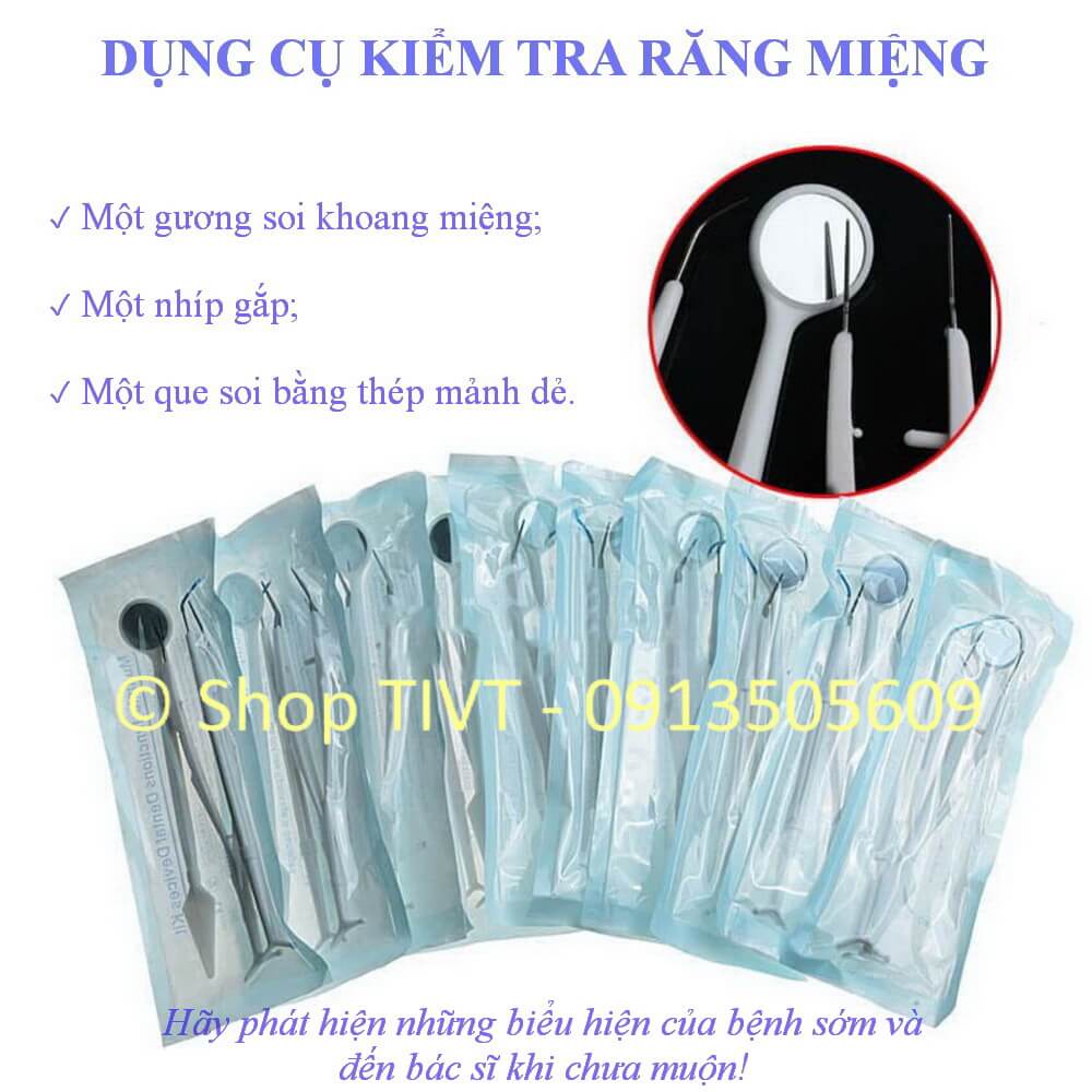 Bộ kiểm tra răng miệng, gương nha, nhíp gắp, theo dõi kiểm tra miệng thường xuyên để phòng ngừa bệnh răng miệng-TIVT