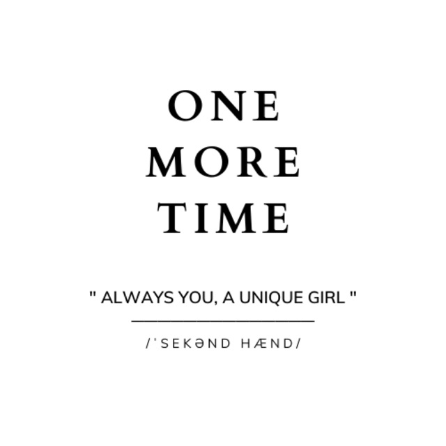 ONE MORE TIME- 2HAND TUYỂN