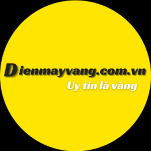 ĐIỆN MÁY VÀNG - UY TÍN LÀ VÀNG