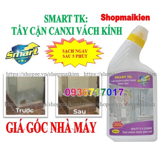 Tẩy Cặn Canxi Trên Kính SMART TK - Vệ Sinh Sạch Cặn Bám Lâu Ngày Vách Kính Nhà Tắm, Gương - LOẠI MẠNH NHẤT