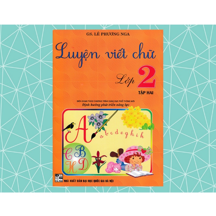 Sách - Luyện Viết Chữ Lớp 2 - Tập 2 (Theo Chương Trình Giáo Dục Phổ Thông Mới) - Newshop
