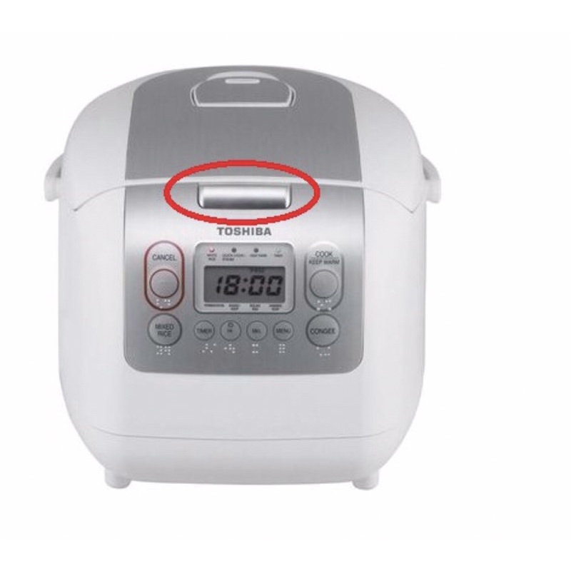 Lẫy khoá nồi cơm điện TOSHIBA hàng chuẩn model RC-18NMF VÀ RC-10MNF