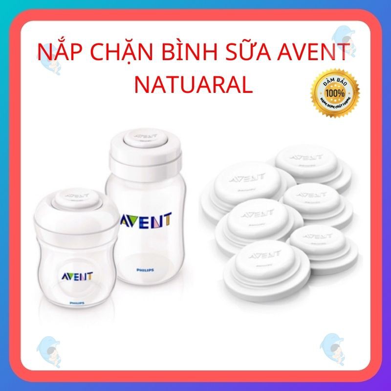 Nắp Chặn/ Nắp Đậy Bình Sữa/ Trữ Sữa Cho Bình Avent Natural Chính Hãng (Tách Set)