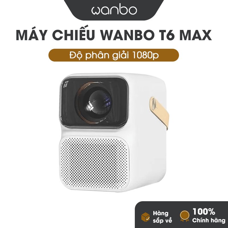 Máy chiếu  Wanbo T6 MAX bản Quốc Tế (Full HD 1080P,tự động lấy nét,Wifi 5G,Android 2GB/16 mượt mà[HCM Hoả tốc]