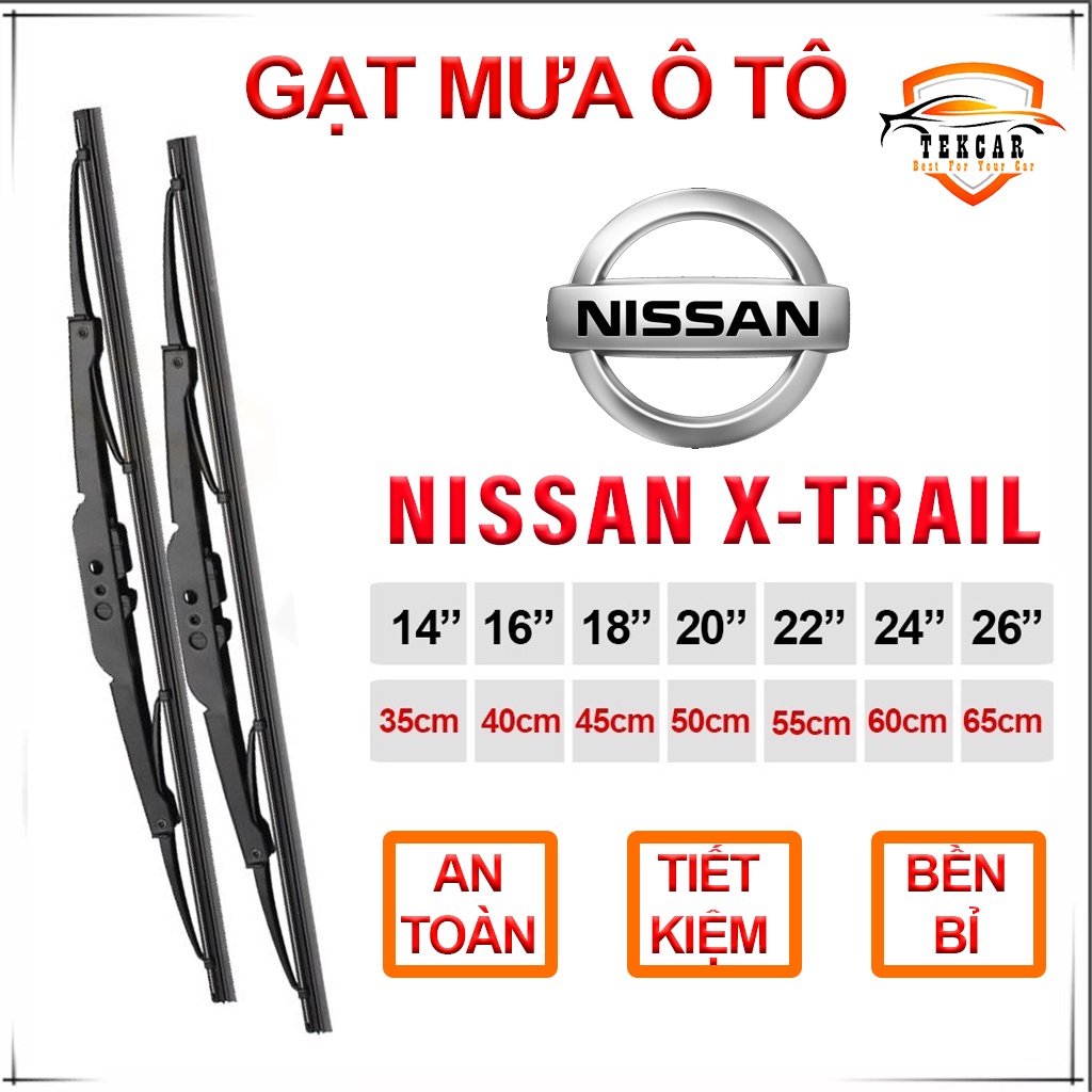 [1 CẶP -NISSAN X-TRAIL ] Gạt mưa ô tô xe NISSAN X-TRAIL cần gạt kính khung xương sắt lưỡi silicon, thanh cần lưỡi gạt