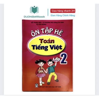 Sách Ôn tập hè Toán - Tiếng việt Lớp 2 NXB Giáo dục (dành cho HS lớp 2 lên lớp 3)