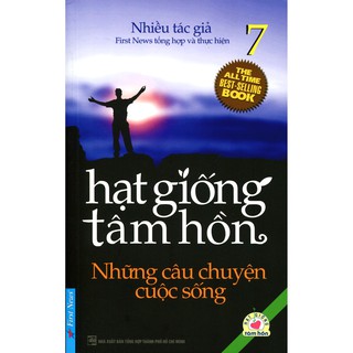 Sách - Hạt Giống Tâm Hồn (Tập 7) - Những Câu Chuyện Cuộc Sống