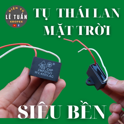 Tụ Quạt, Tụ Máy Kích 2uf 400v Mặt Trời Của Thái Lan Siêu Bền [3 cái]