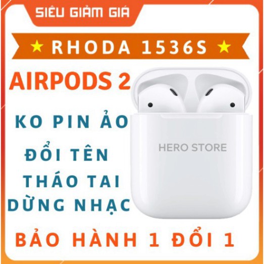 XẢ HÀNG Tai nghe Bluetooth AIRPODS 2 RHODA 1536 - Ko pin ảo - Tặng Case Silicone 🎧 XẢ HÀNG