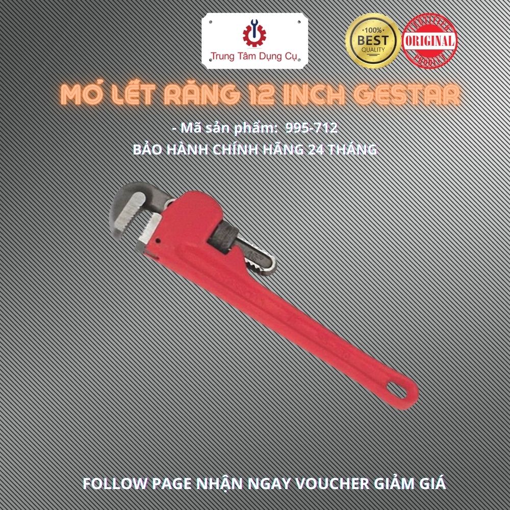 Mỏ lết răng 12 inch GESTAR 995-712 - Chính Hãng