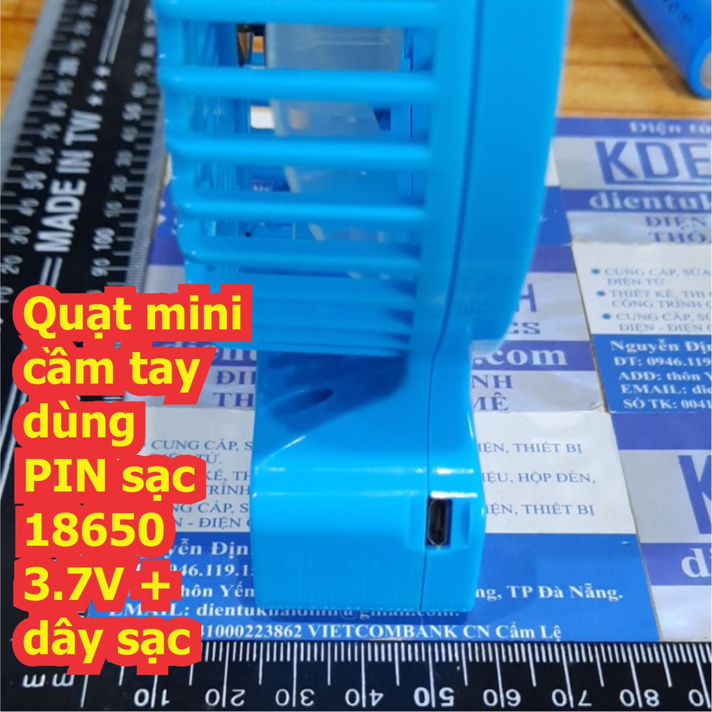 Quạt mini cầm tay, nhỏ nhẹ mát dùng PIN sạc 18650 3.7V + dây sạc kde6788