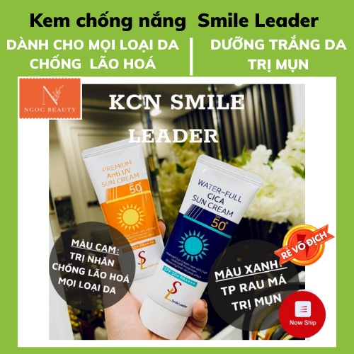 Kem chống nắng chống lão hoá, dưỡng trắng, cho da dầu, da khô, da nhạy cảm, spf50, Hàn Quốc sun cream Smile Leader