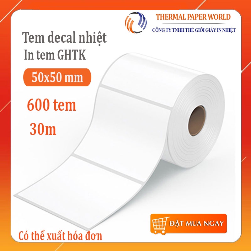 Giấy in tem 50x50 x 30m - in vận đơn GHTK