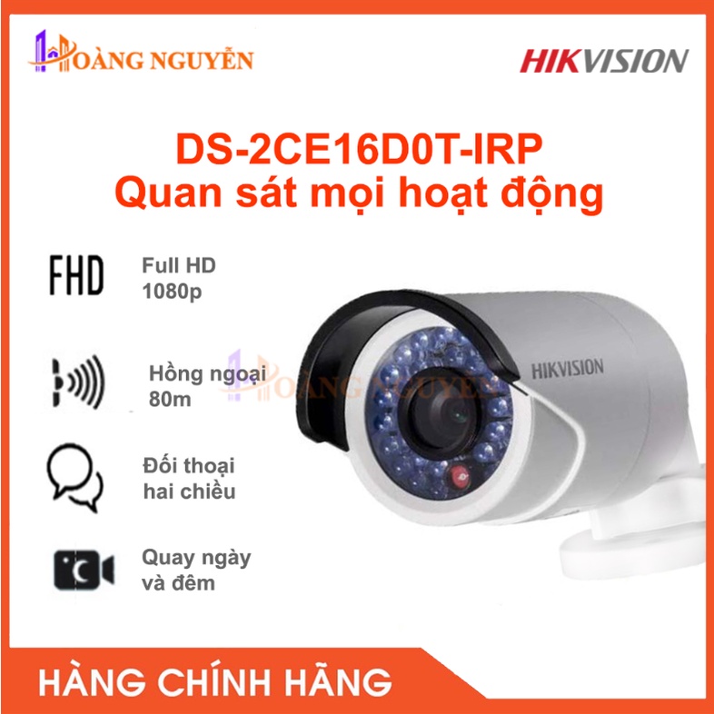 [NHÀ PHÂN PHỐI] Camera HD-TVI Hikvision DS-2CE16D0T-IRP hồng ngoại 20m 2MP