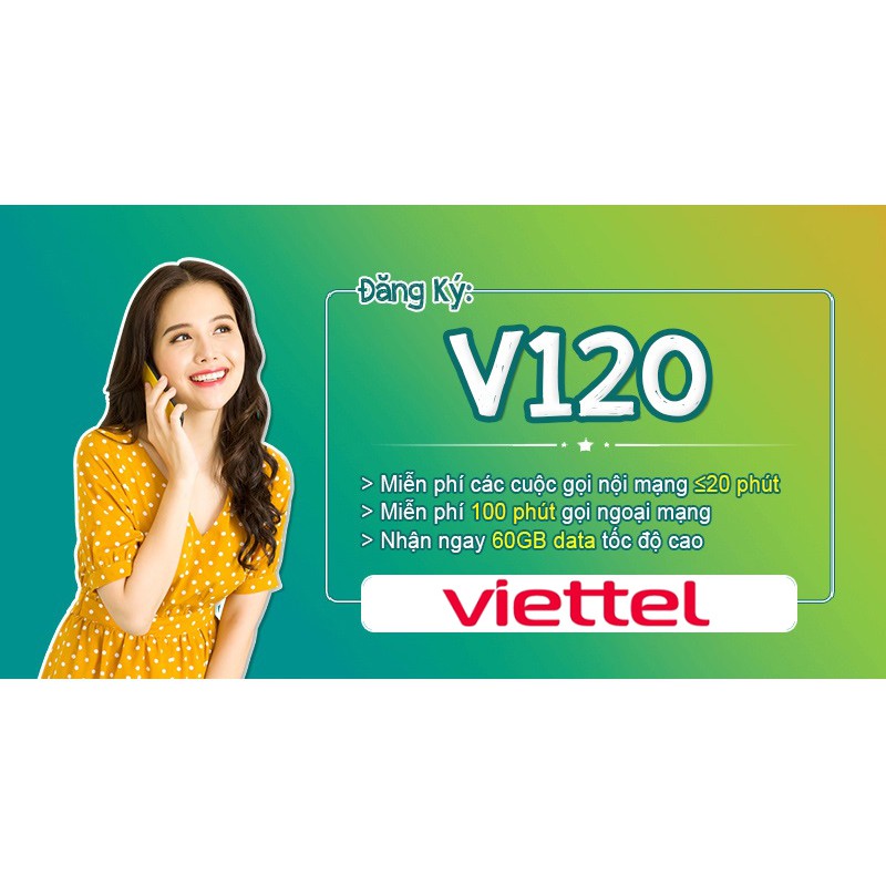 [Miễn phí tháng đầu] SIM 4G Viettel V120 - V90. Miễn phí 60GB/tháng (2GB/ngày), miễn phí gọi nội mạng + 50' ngoại mạng