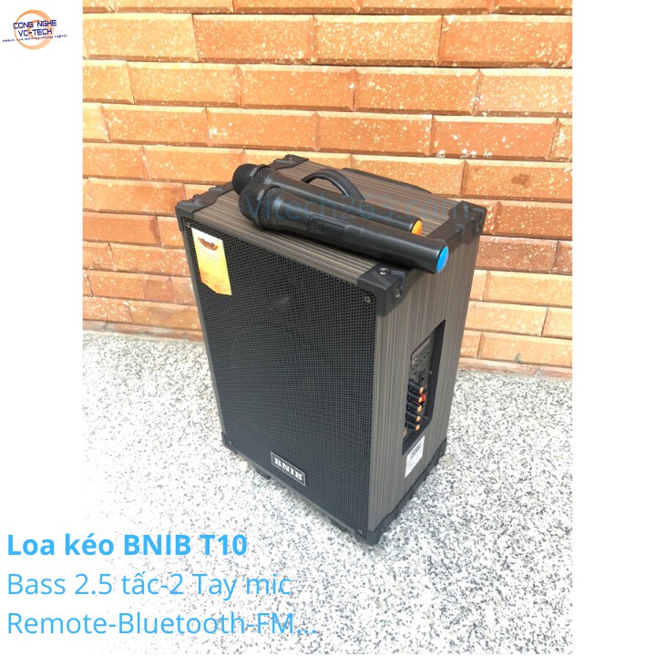 {TẶNG 2 MIC}Loa Kéo Vỏ Gỗ BNIB T10 BASS 25cm-Bản Mới Nhất 2020 SIÊU HÓT