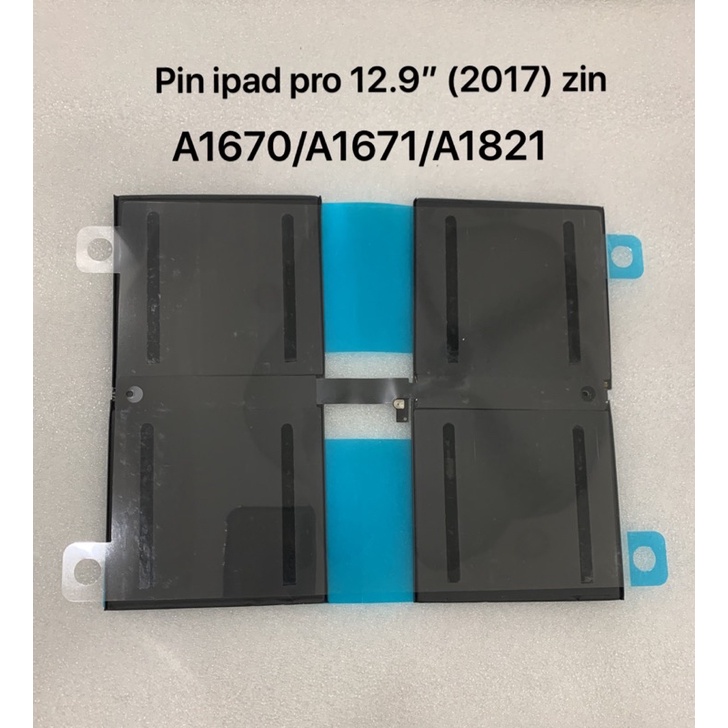 pin tablet táo pro 12.9 inch 2017/A1670/A1671/A1821