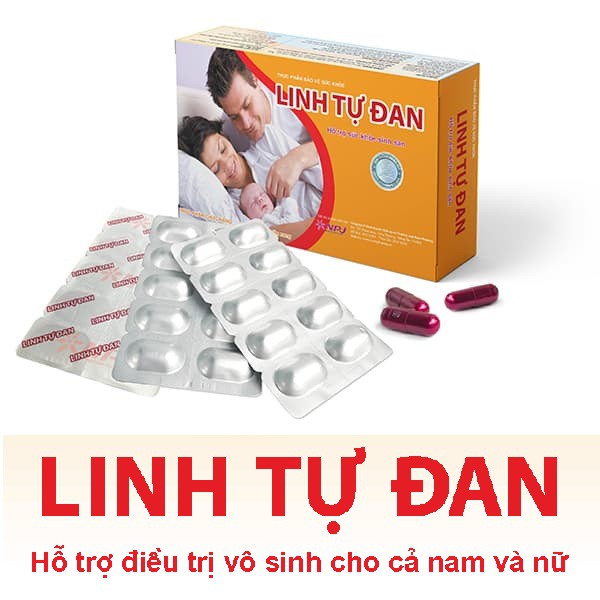 LINH TỰ ĐAN - Hỗ trợ điều trị vô sinh hiễm muộn