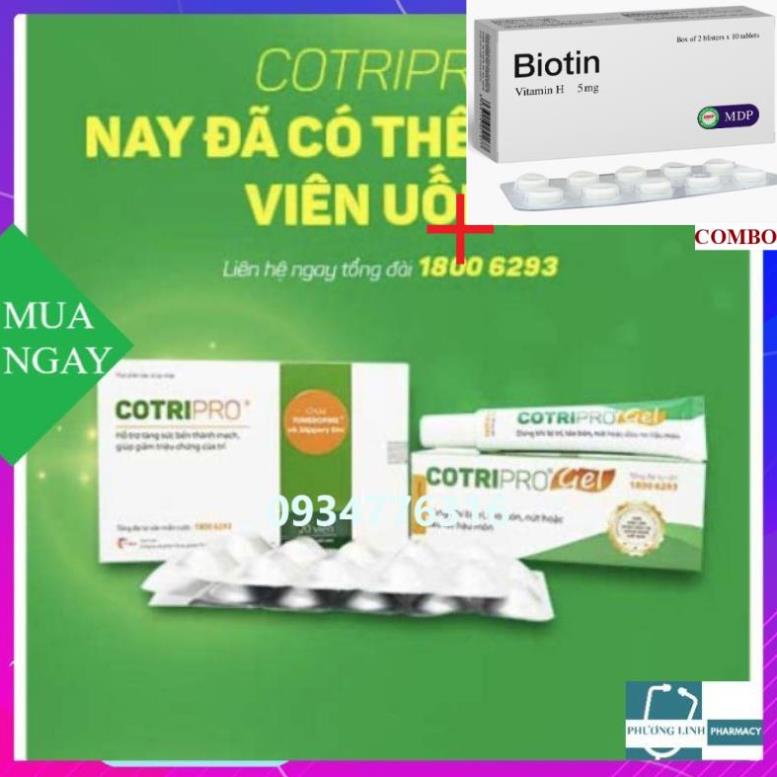 Combo Biotin 5mg+ COMBO VIÊN UỐNG + GEL BÔI CO BÚI TRĨ GIẢM ĐAU RÁT HẬU MÔN COTRIPRO