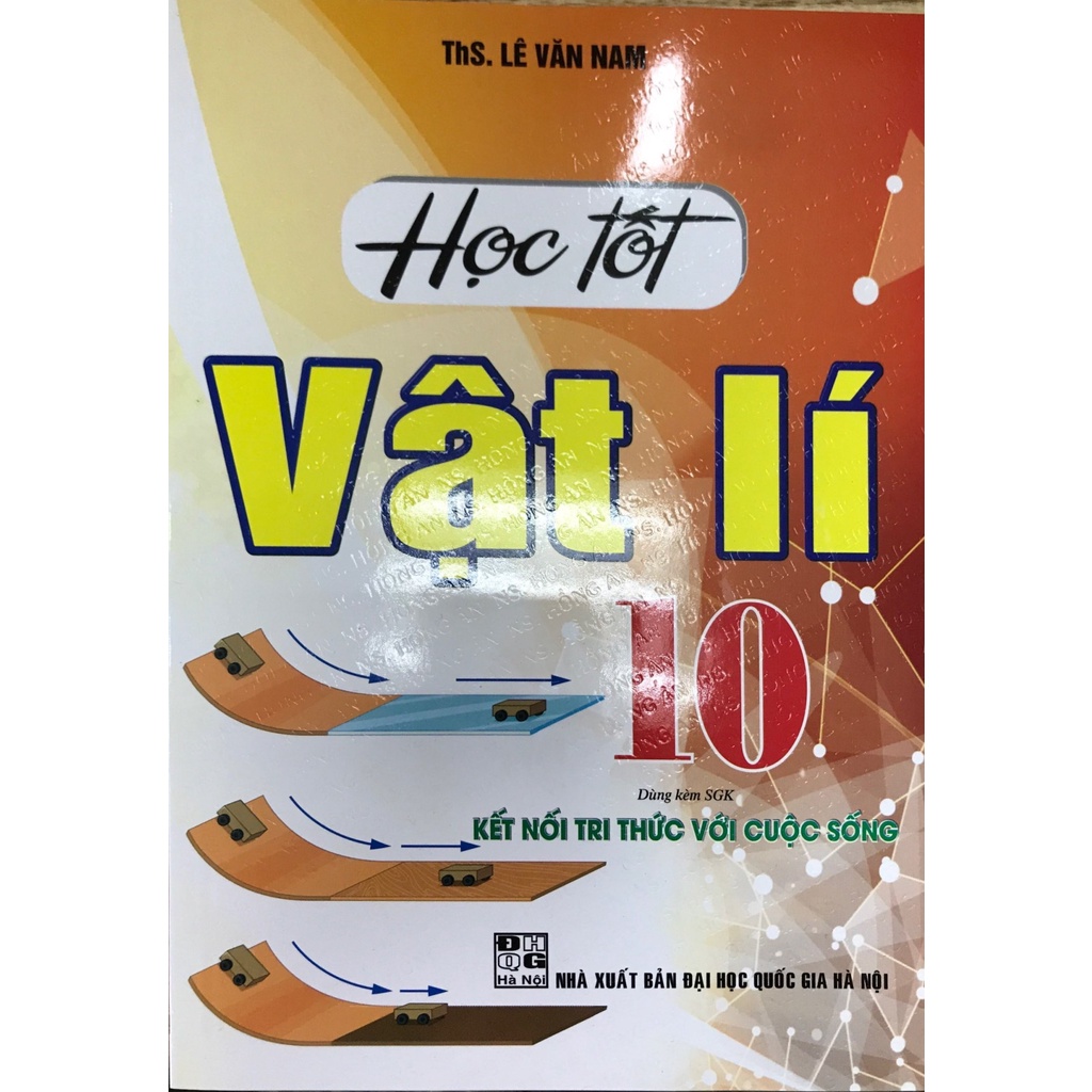 Sách - Học Tốt Vật Lí 10 (Dùng Kèm SGK Kết Nối Tri Thức Với Cuộc Sống)