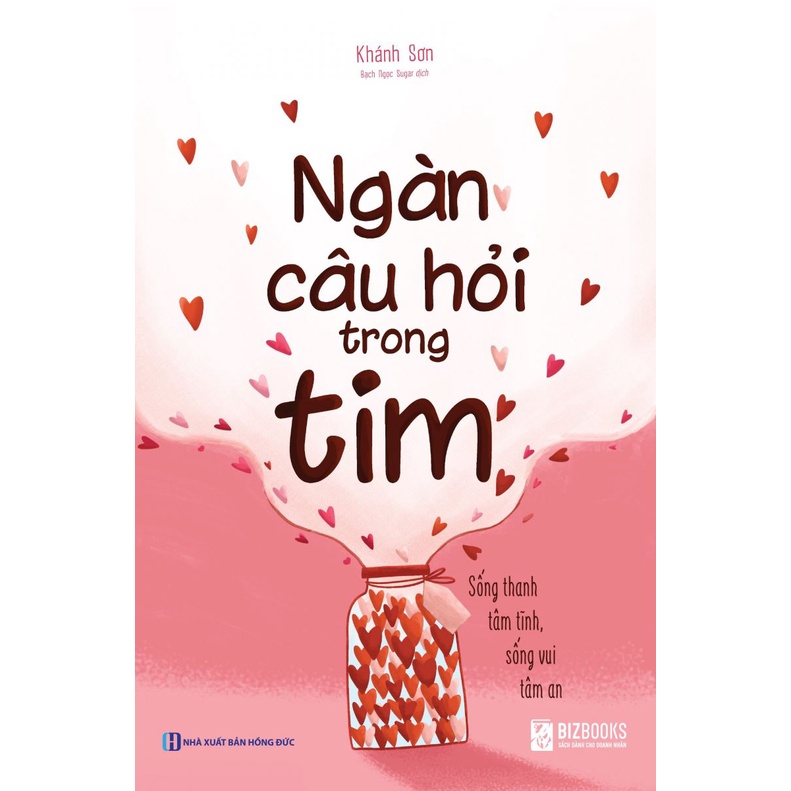 Sách - Ngàn câu hỏi trong tim - Sống thanh tâm tĩnh sống vui tâm an