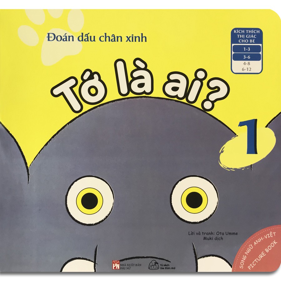 Sách - Ehon Nhận Biết - Đoán Dấu Chân Xinh - Tớ Là Ai? - Tập 1 (Song ngữ Anh - Việt cho bé 1-6 tuổi)