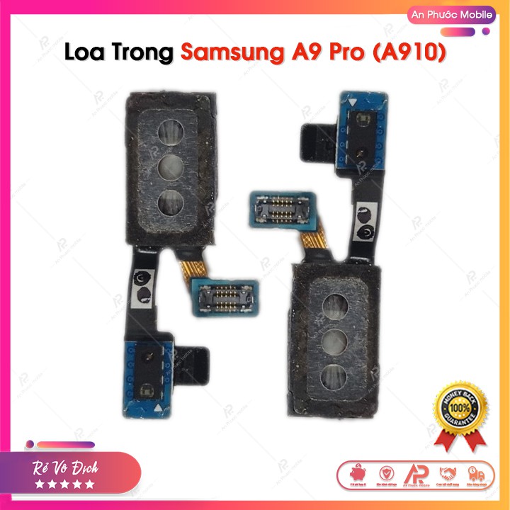 Loa Trong Samsung Galaxy A910 / A9 Pro - Linh Kiện Điện Thoại Zin Bóc Máy