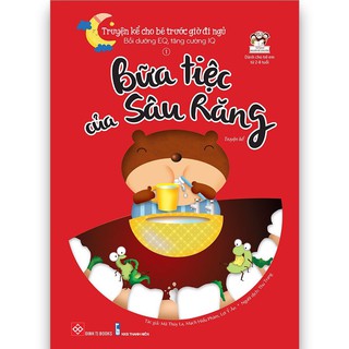 Sách Truyện kể cho bé trước giờ đi ngủ - Mèo con muốn làm bác sĩ, Cơn mưa nước ngọt có ga , Bữa tiệc sâu răng