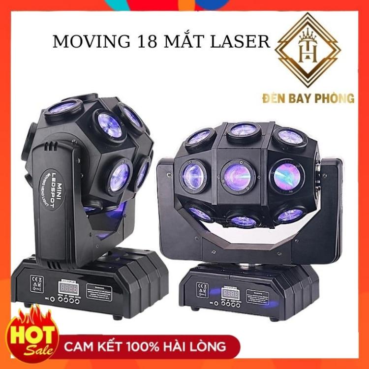 Đèn Laser Moving 18 Mắt Có Một Trục Quay Thay Đổi Chế Độ Quay Liên Tục Thích Hợp Cho Phòng Bar, Sân Khấu, Vũ Trường...