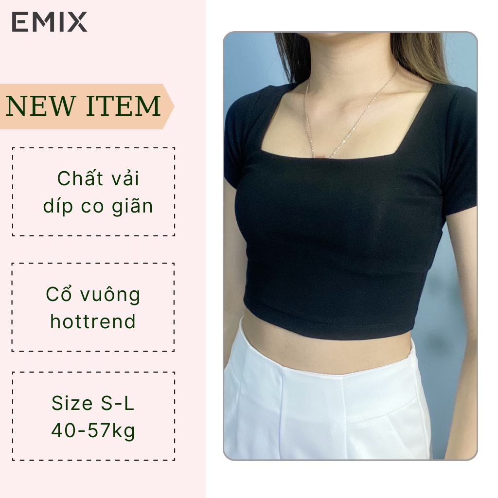 Áo thun croptop nữ EMIX (2 màu), dài 40cm, ngắn tay, cổ vuông, ôm eo, chất díp co giãn, mềm mát, tôn dáng