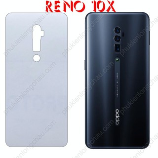 Miếng Dán Lưng Oppo Reno 10x Decal Trong Nhám Chống Vân Tay