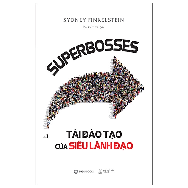 Sách Superbosses - Tài Đào Tạo Của Siêu Lãnh Đạo