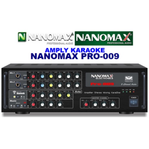 Amply Nanomax Pro-007, Nanomax Pro-009 Karaoke Bluetooth Cao Cấp, Mạnh Mẽ, Bền Bỉ, Chính Hãng, Amply gia đình chất lượng