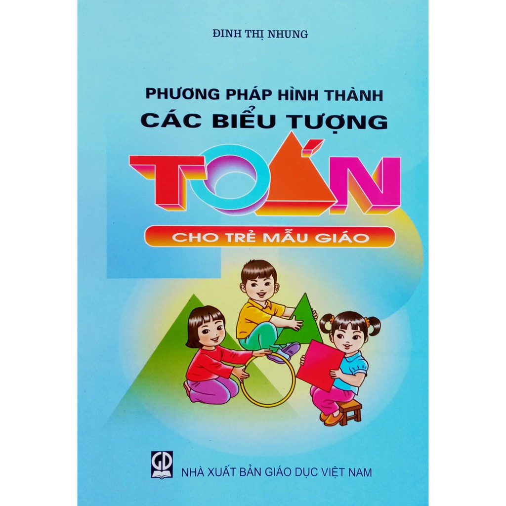 Sách - Phương pháp hình thành Các biểu tượng Toán cho Trẻ mẫu giáo