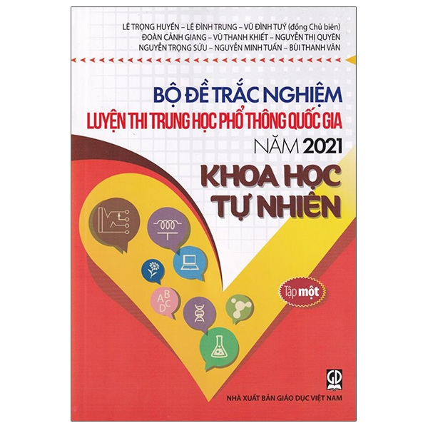 Sách Bộ Đề Trắc Nghiệm Luyện Thi THPT Quốc Gia 2021 - Khoa Học Tự Nhiên - Tâp 1