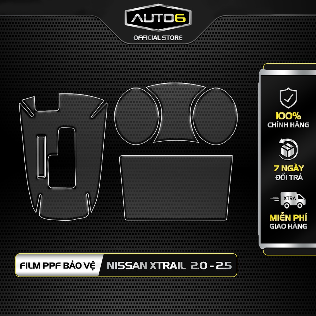 Bộ 3 chi tiết Film PPF trong suốt dán xe NISSAN XTrail 2015-2020 chống xước bảo vệ nội thất ô tô - AUTO6