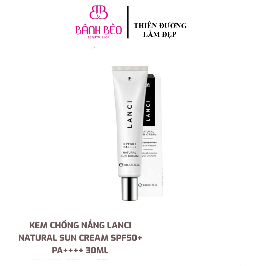 Kem Chống Nắng Lanci Sun Cream SPF50+ PA++++ mẫu mới 30ml