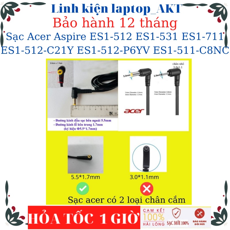 Sạc laptop Acer Aspire ES1-512 ES1-531 ES1-711 ES1-512-C21Y ES1-512-P6YV ES1-511-C8NC- Sạc 19V-3.42A chân vàng