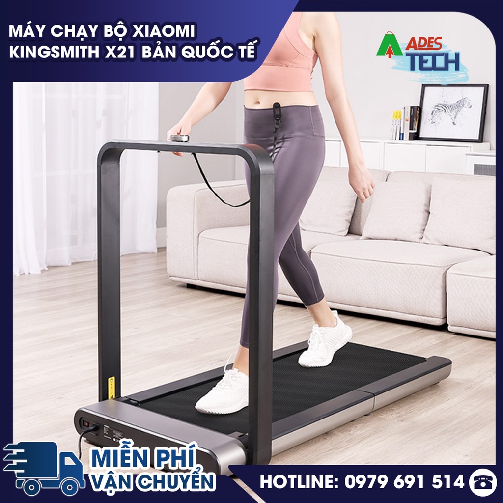 Máy chạy bộ Xiaomi Kingsmith X21 bản Quốc Tế - BẢO HÀNH 24 THÁNG