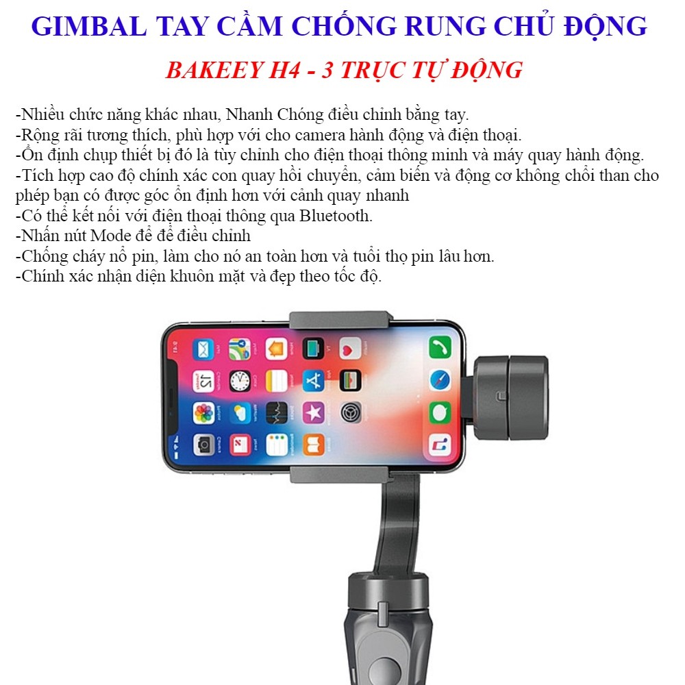 TAY CẦM CHỐNG RUNG GIMBAL BAKEEY H4 3 TRỤC BLUETOOTH GIMBAL ỔN ĐỊNH CÓ KẸP CHO IPHONE XS X XR 8 PLUS 8, SAMSUNG