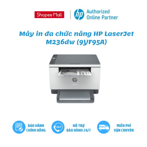 [Mã ELHP3TR giảm 12% đơn 500K] Máy in đa chức năng HP LaserJet M236dw (9YF95A)/ in 2 mặt tự động - HO TRO BAO HANH